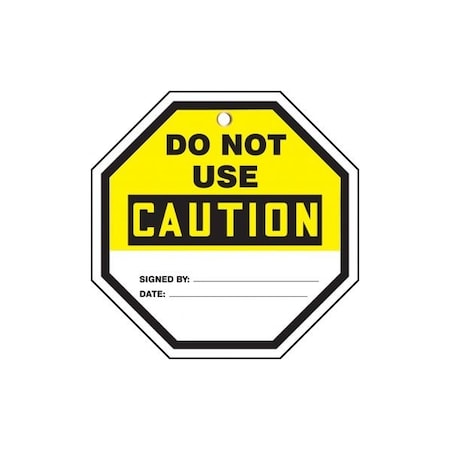 Accuform Octo-Tags, CAUTION DO NOT USE, 8inx 8in, RP-Plastic, 25PK TAP811PTP